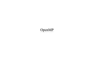 OpenMP
 