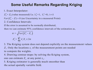 Lecture 6: Stochastic Hydrology (Estimation Problem-Kriging-, Conditional Simulations and Reduction of Uncertainties)