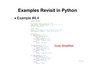 61 of 66Module 6 : Flow control
Examples Revisit in Python
• Example #4.4
Code Simplified
 