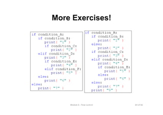 64 of 66Module 6 : Flow control
More Exercises!
 