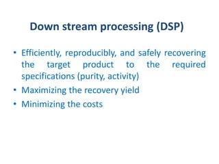 Down stream Processing (Lecture 6) | PPT