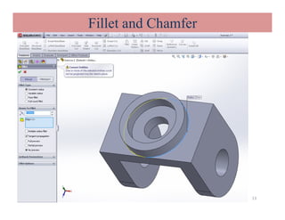 Fillet and Chamfer
13
 