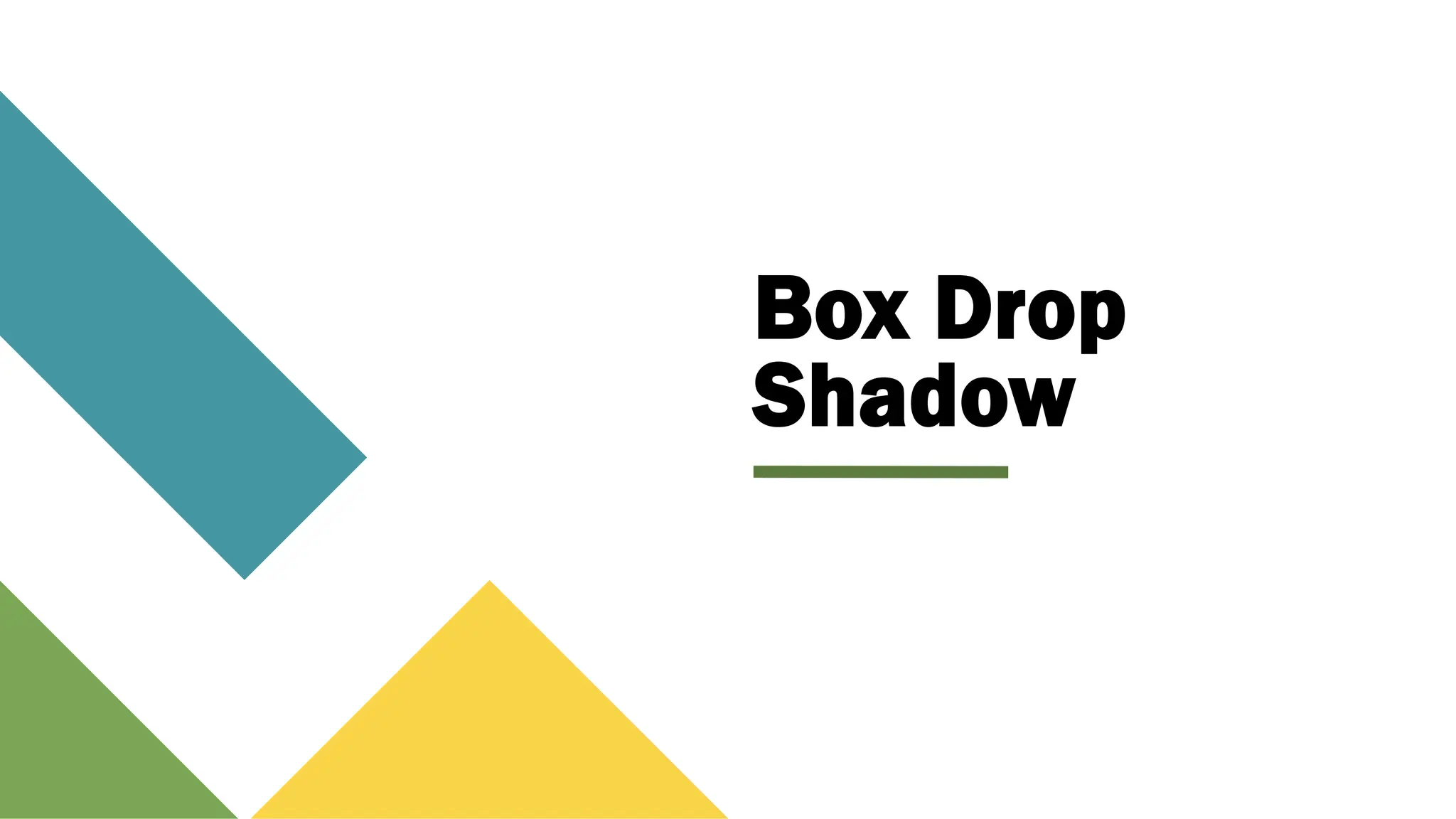Box Drop
Shadow
 