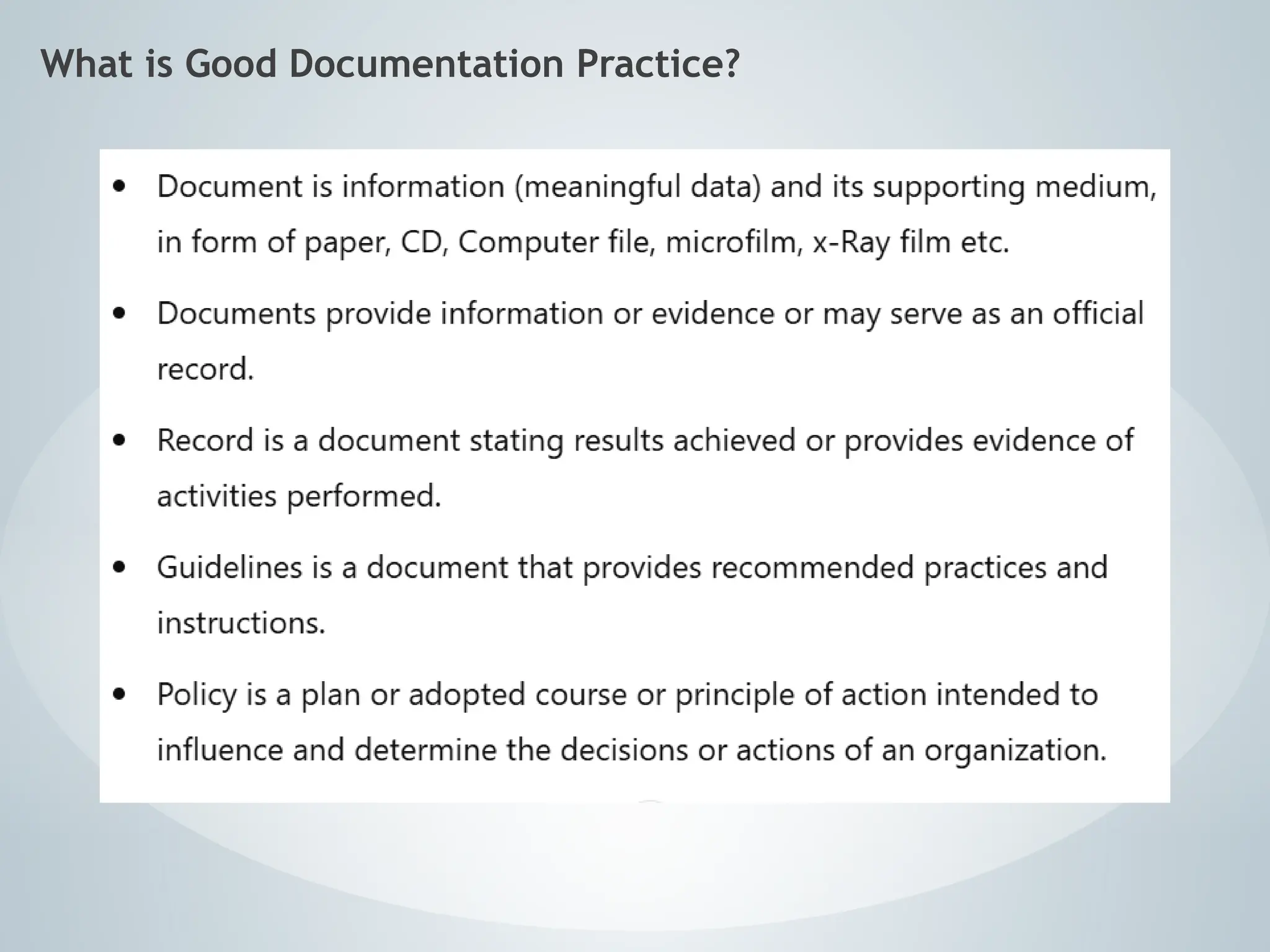 What is Good Documentation Practice?
 