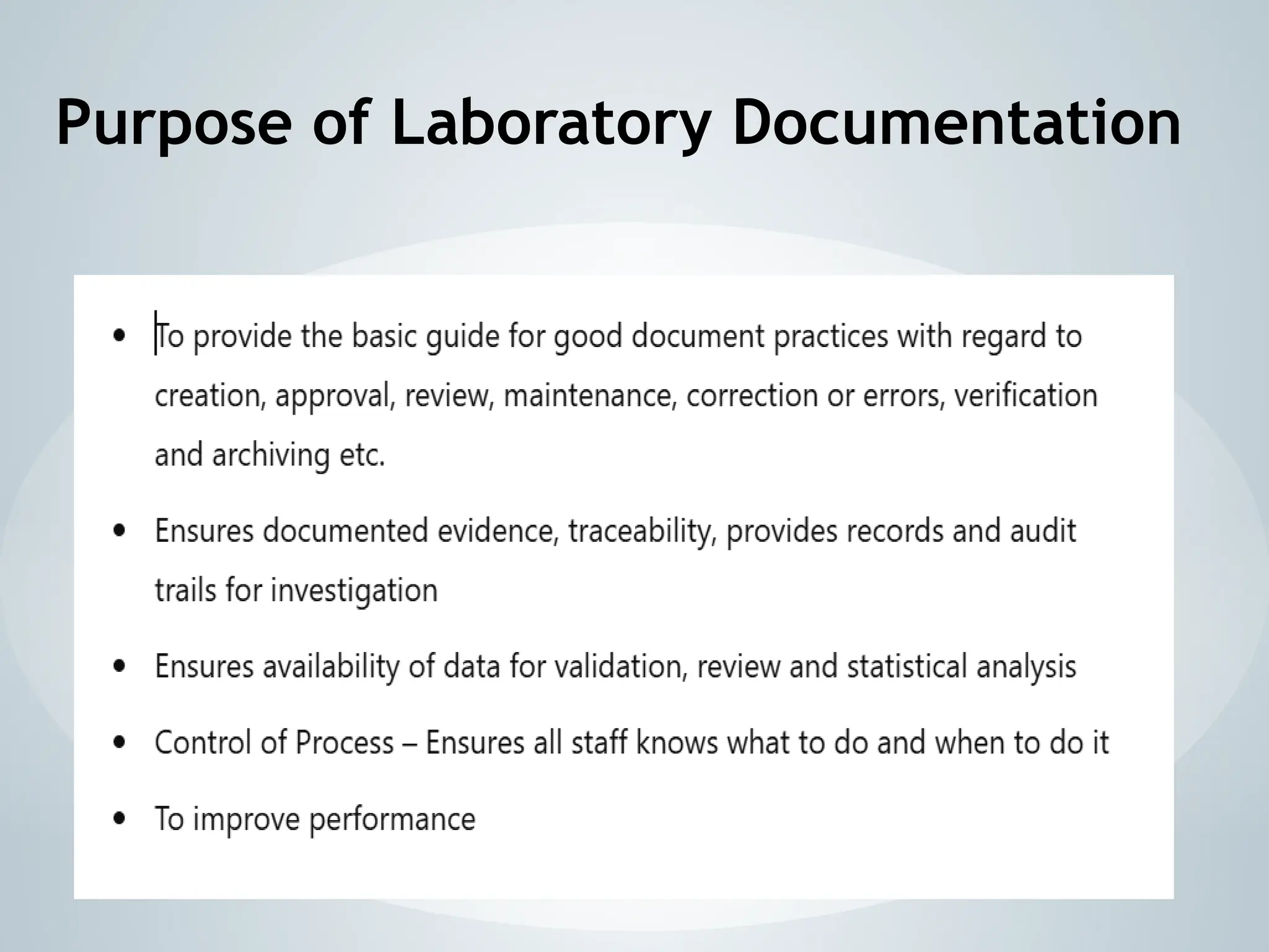 Purpose of Laboratory Documentation
 