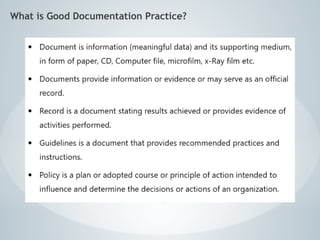 What is Good Documentation Practice?
 