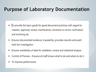 Purpose of Laboratory Documentation
 