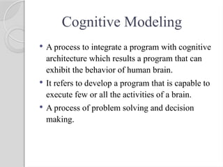 Comprehensive Overview of Cognitive Modeling and Architecture in Human ...