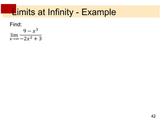 42 
Limits at Infinity - Example 
