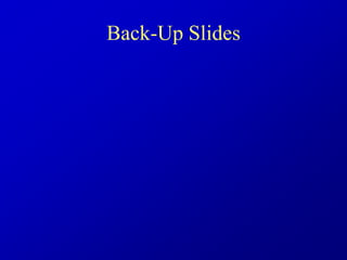 Back-Up Slides
 