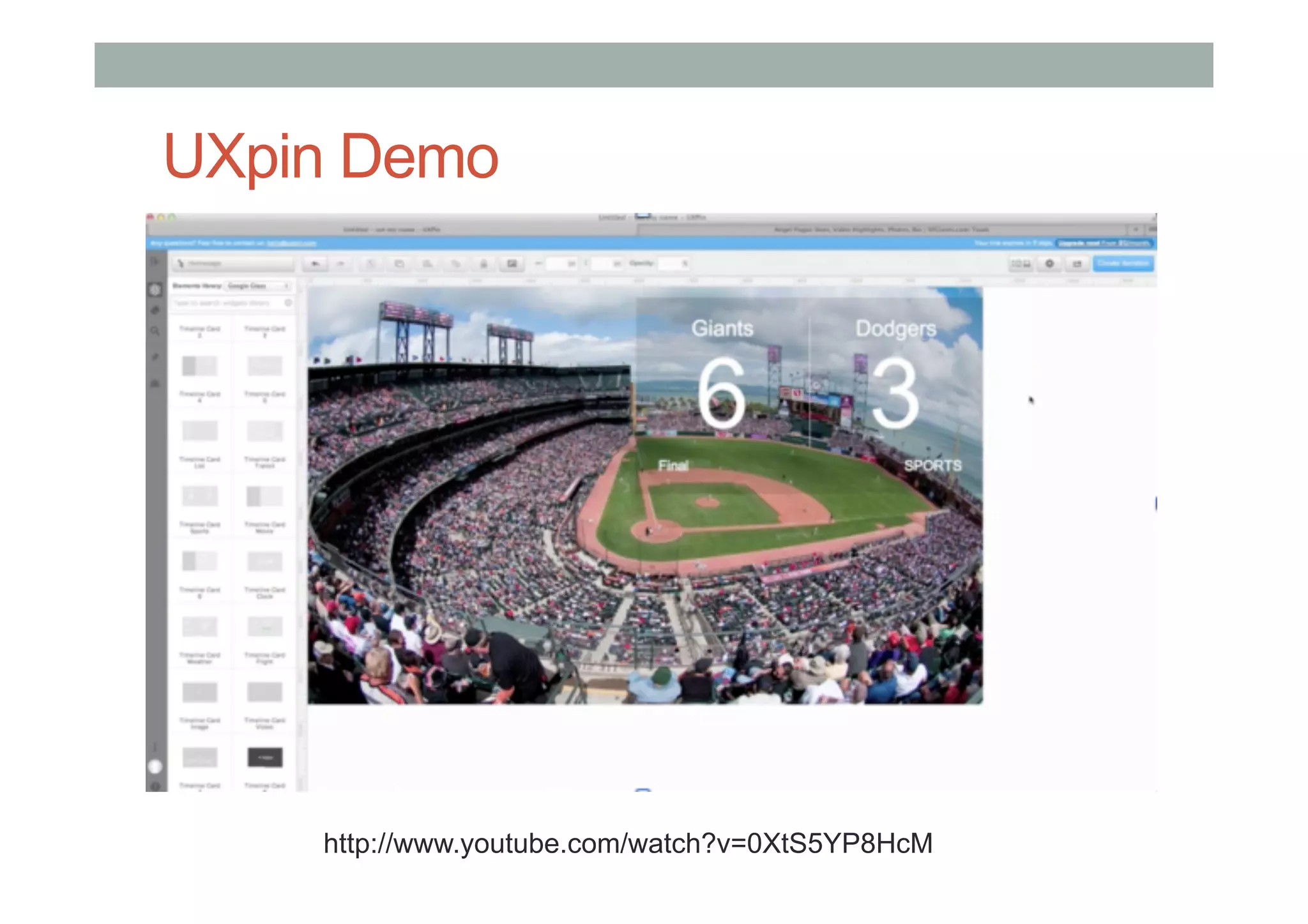 UXpin Demo
http://www.youtube.com/watch?v=0XtS5YP8HcM
 