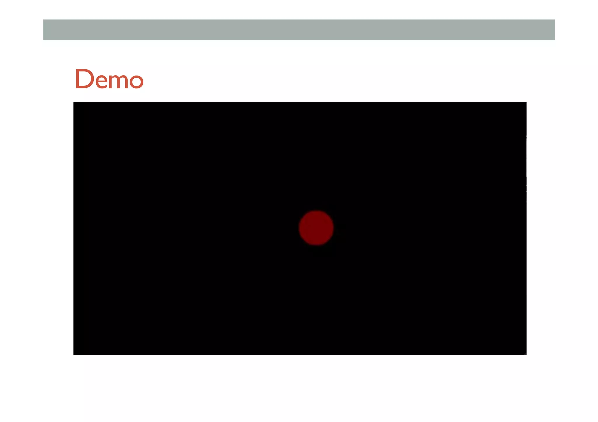 Demo
 
