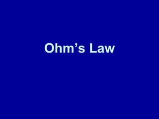 Ohm’s Law  