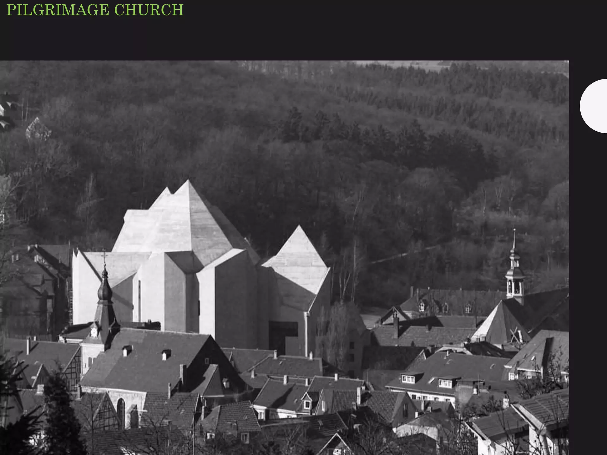 PILGRIMAGE CHURCH
 