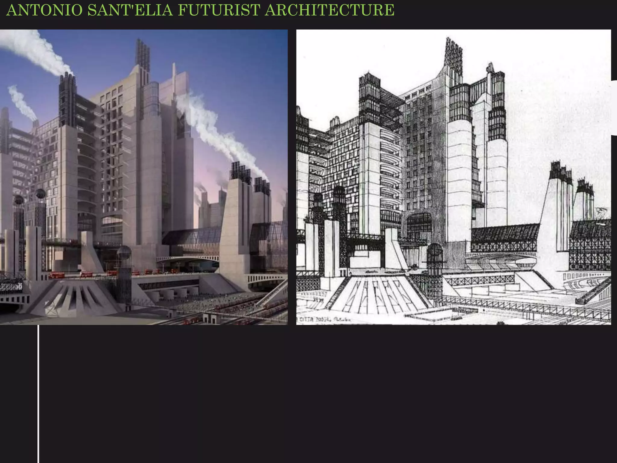 ANTONIO SANT'ELIA FUTURIST ARCHITECTURE
 
