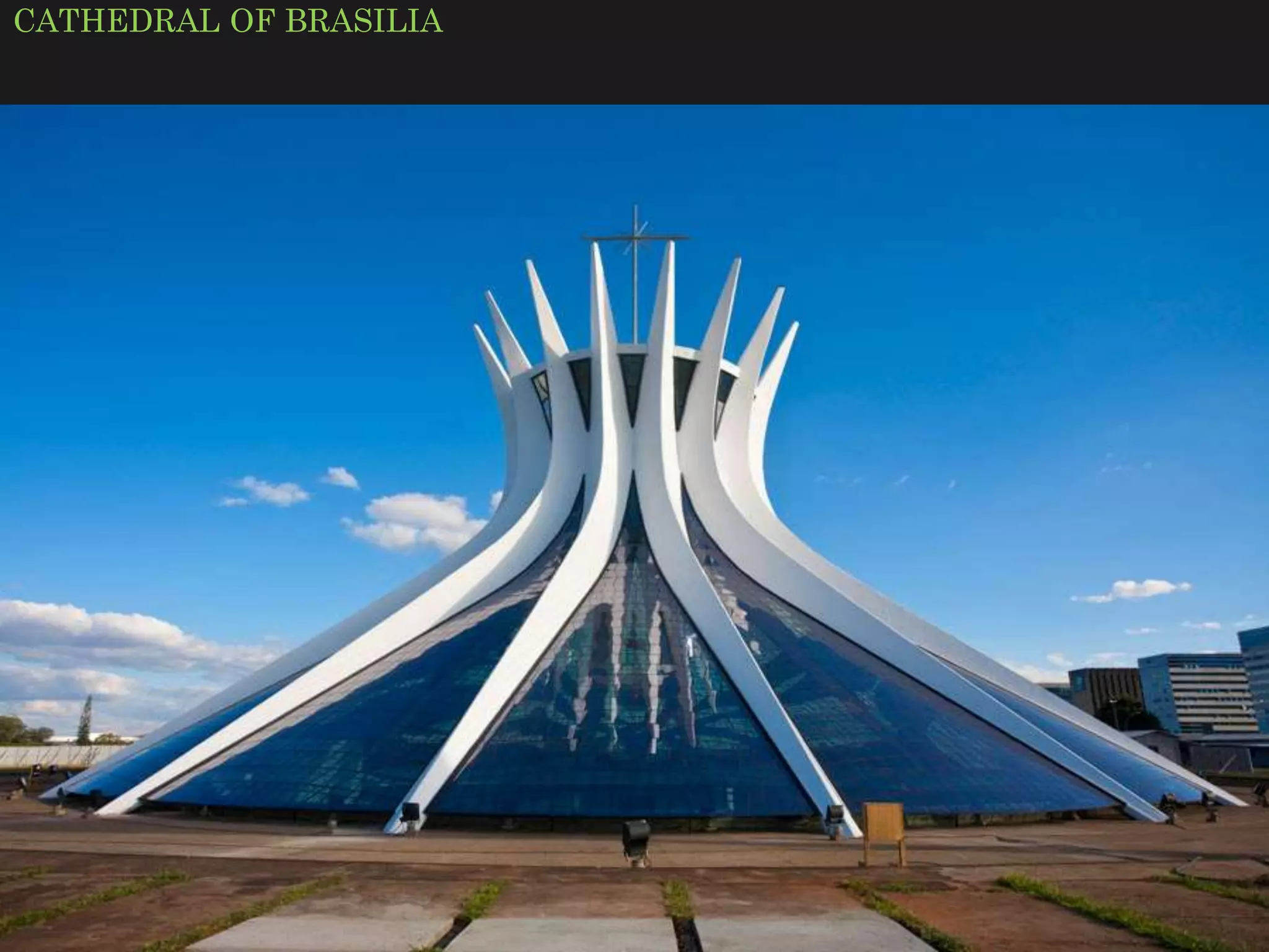 CATHEDRAL OF BRASILIA
 