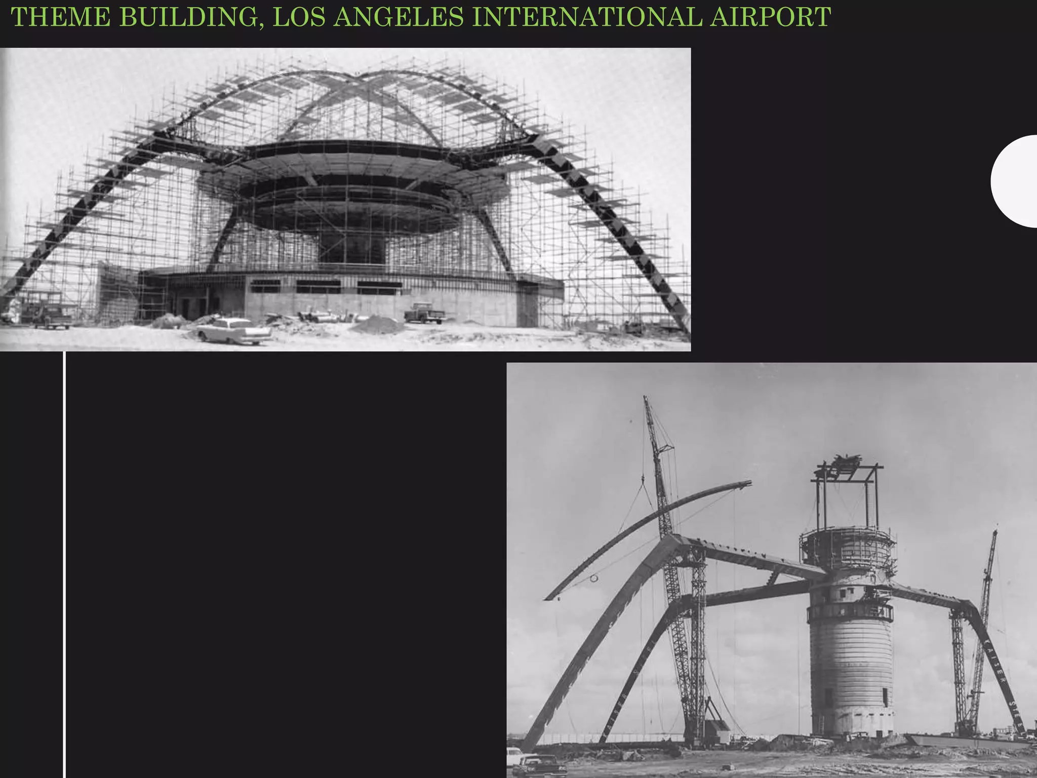 THEME BUILDING, LOS ANGELES INTERNATIONAL AIRPORT
 