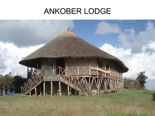 ANKOBER LODGE
 