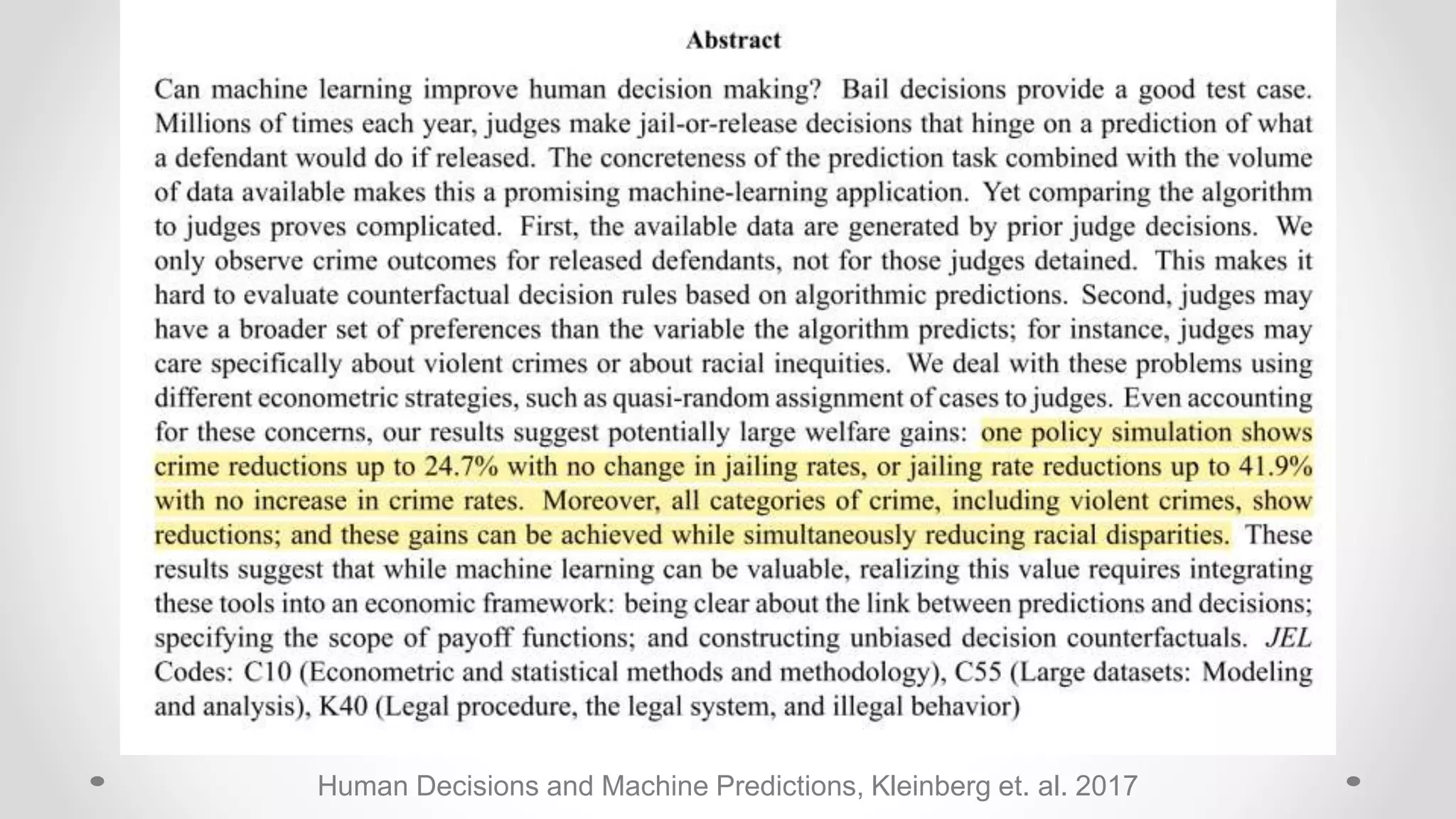 Human Decisions and Machine Predictions, Kleinberg et. al. 2017
 
