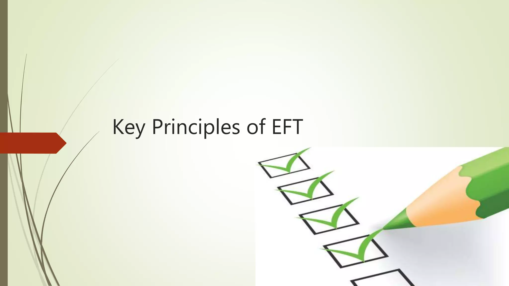 Key Principles of EFT
 