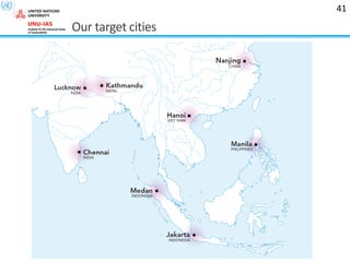 Our target cities
41
 