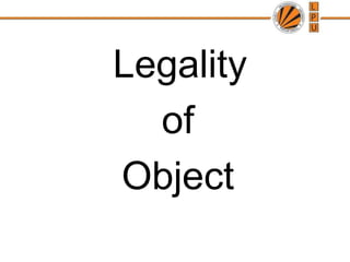 Legality  of  Object 