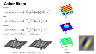 Gabor filters
@medium
 