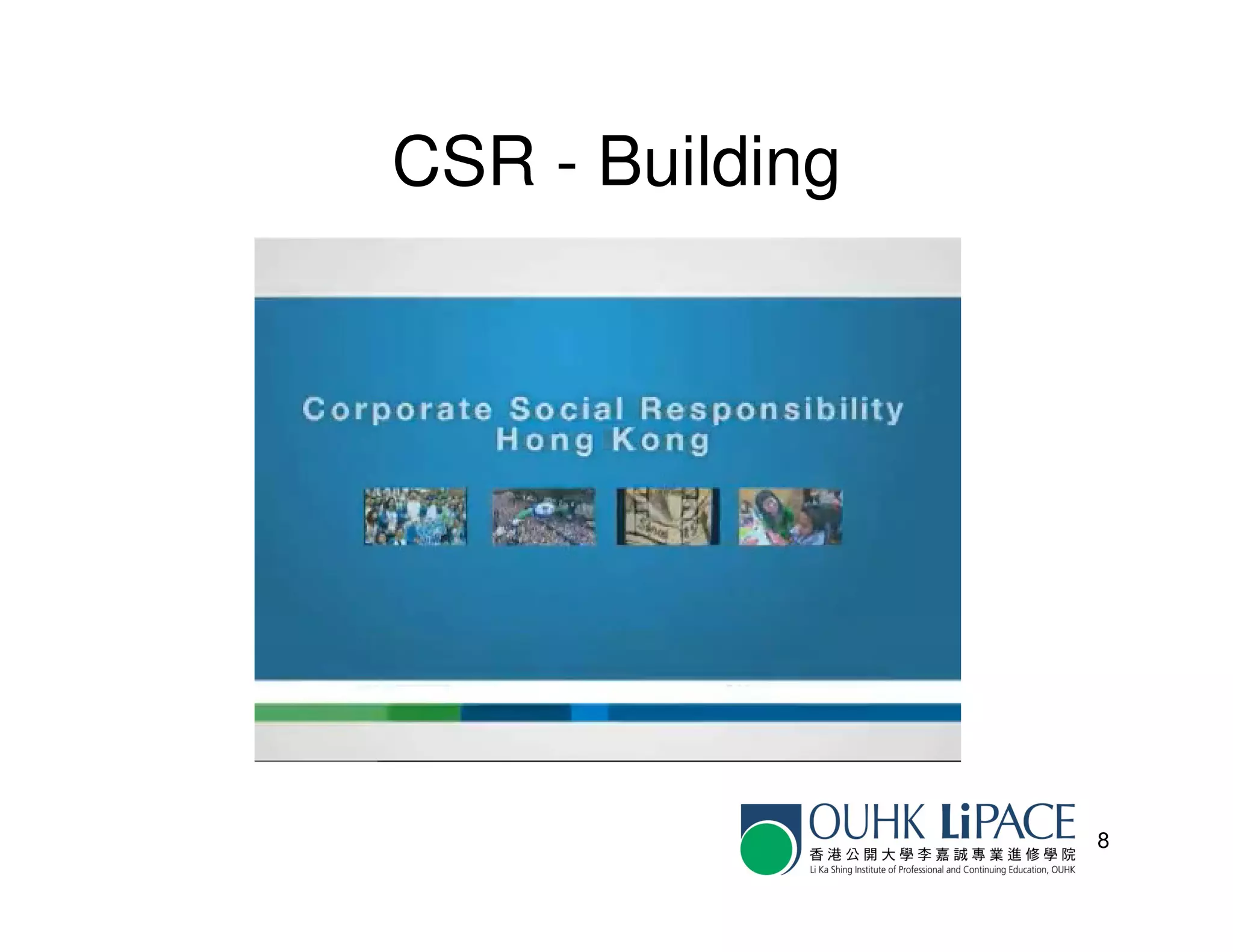 CSR - Building




                 8
 