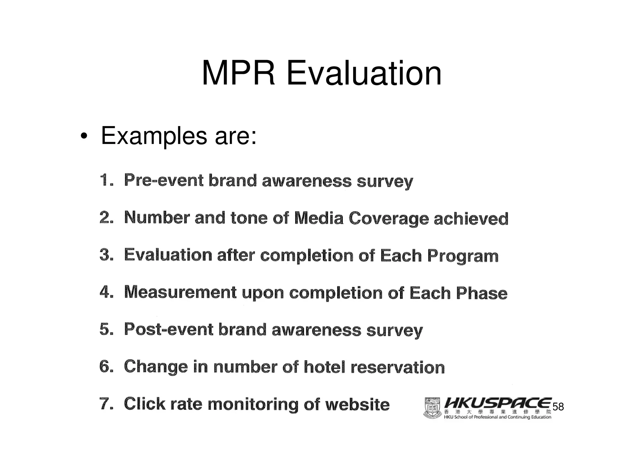 MPR Evaluation
• Examples are:




                           58
 
