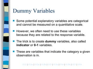 Dummy Variables ,[object Object],[object Object],[object Object],[object Object]