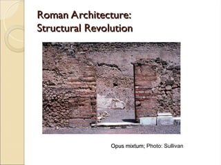 Lecture 7 (b) -Roman Architecture .ppt