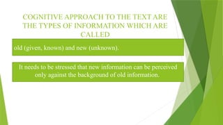 Text Cognitive Function Cognitive Theory of Text: Principles, Foregrounding, and Information ...