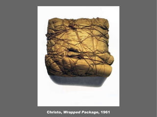 Christo,  Wrapped Package , 1961 