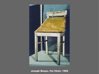 Joseph Beuys,  Fat Chair , 1960 