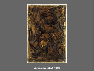 Arman,  Untitled , 1959 