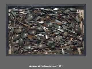 Arman,  Arteriosclerose , 1961 