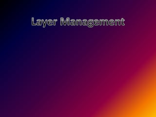 Lecture 7 (Layer Management).pptx