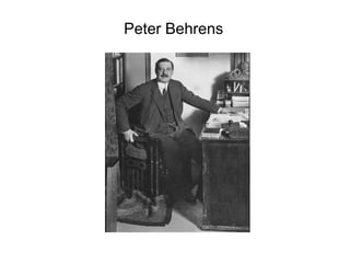 Peter Behrens
 