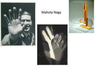 Maholy Nagy
 