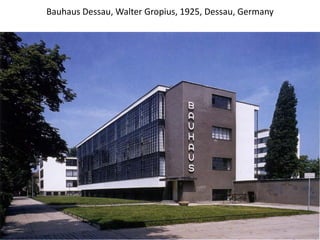 Bauhaus Dessau, Walter Gropius, 1925, Dessau, Germany
 