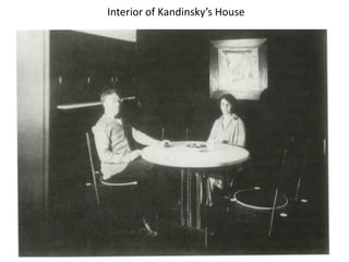 Interior of Kandinsky’s House
 