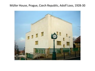 Müller House, Prague, Czech Republic, Adolf Loos, 1928-30
 