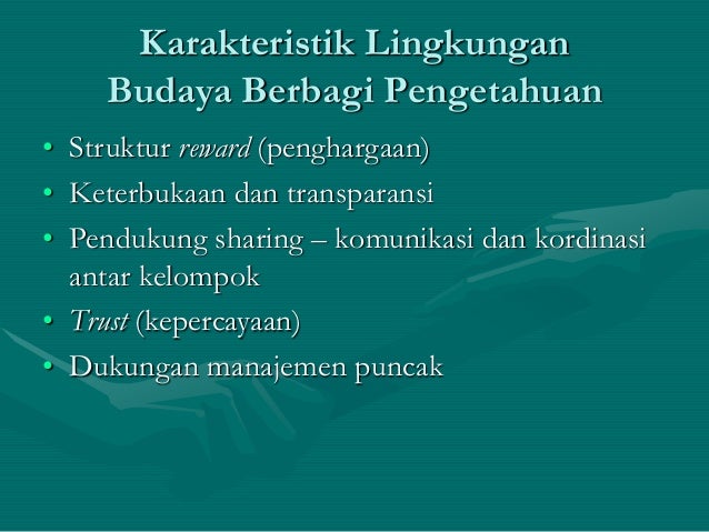 manajemen pengetahuan - Lecture 7 peran budaya organisasi