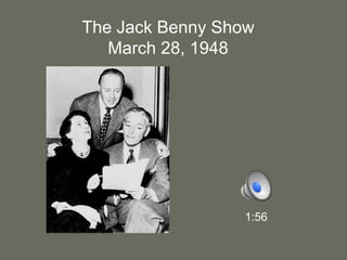 The Jack Benny ShowMarch 28, 19481:56