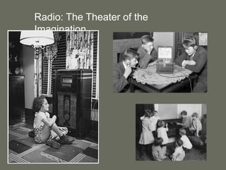Radio: The Theater of the Imagination