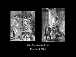 Une Semaine de Bonte Max Ernst, 1934 