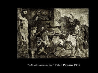 “ Minotauromachie ” Pablo Picasso 1937 