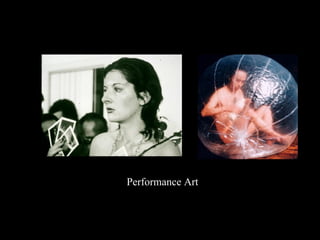 Performance Art 