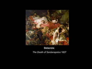 Delacroix  The Death of Sardanapolus  1827 