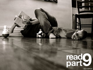 9
read
part   ©[auro]@ﬂickr
 